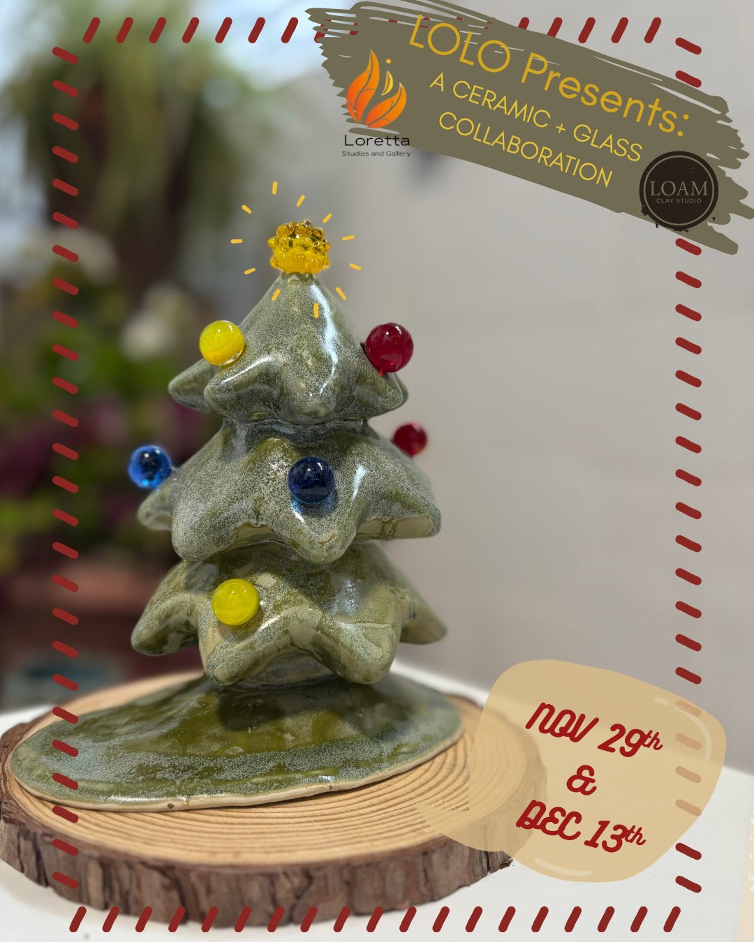 Clay & Glass: Evergreen Glow (December 14th)